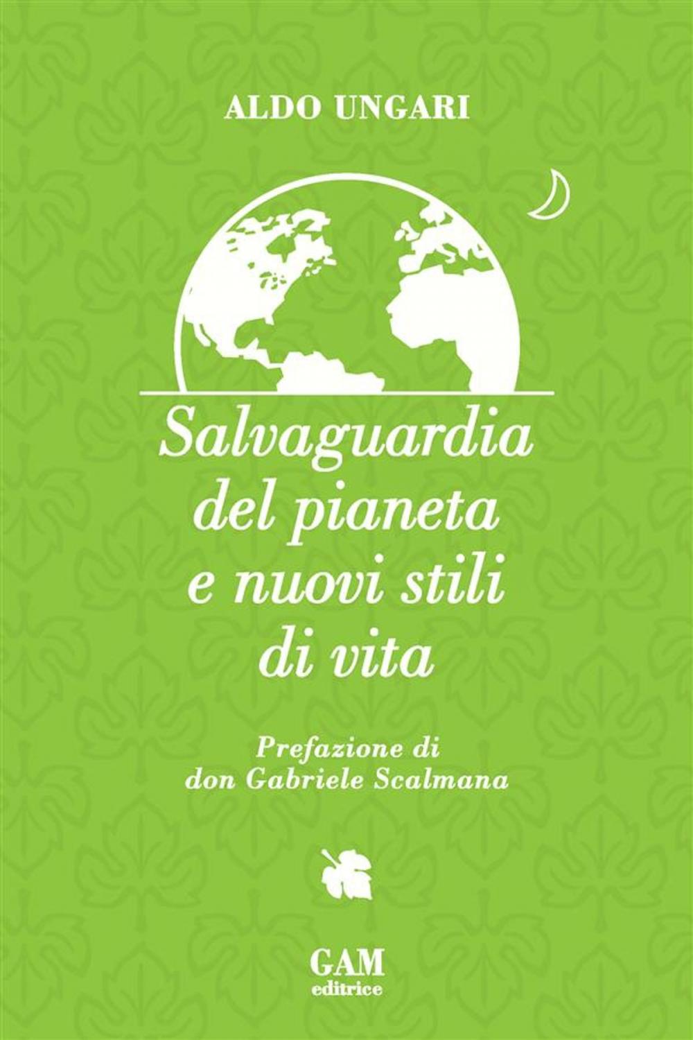 Big bigCover of Salvaguardia del pianeta e nuovi stili di vita