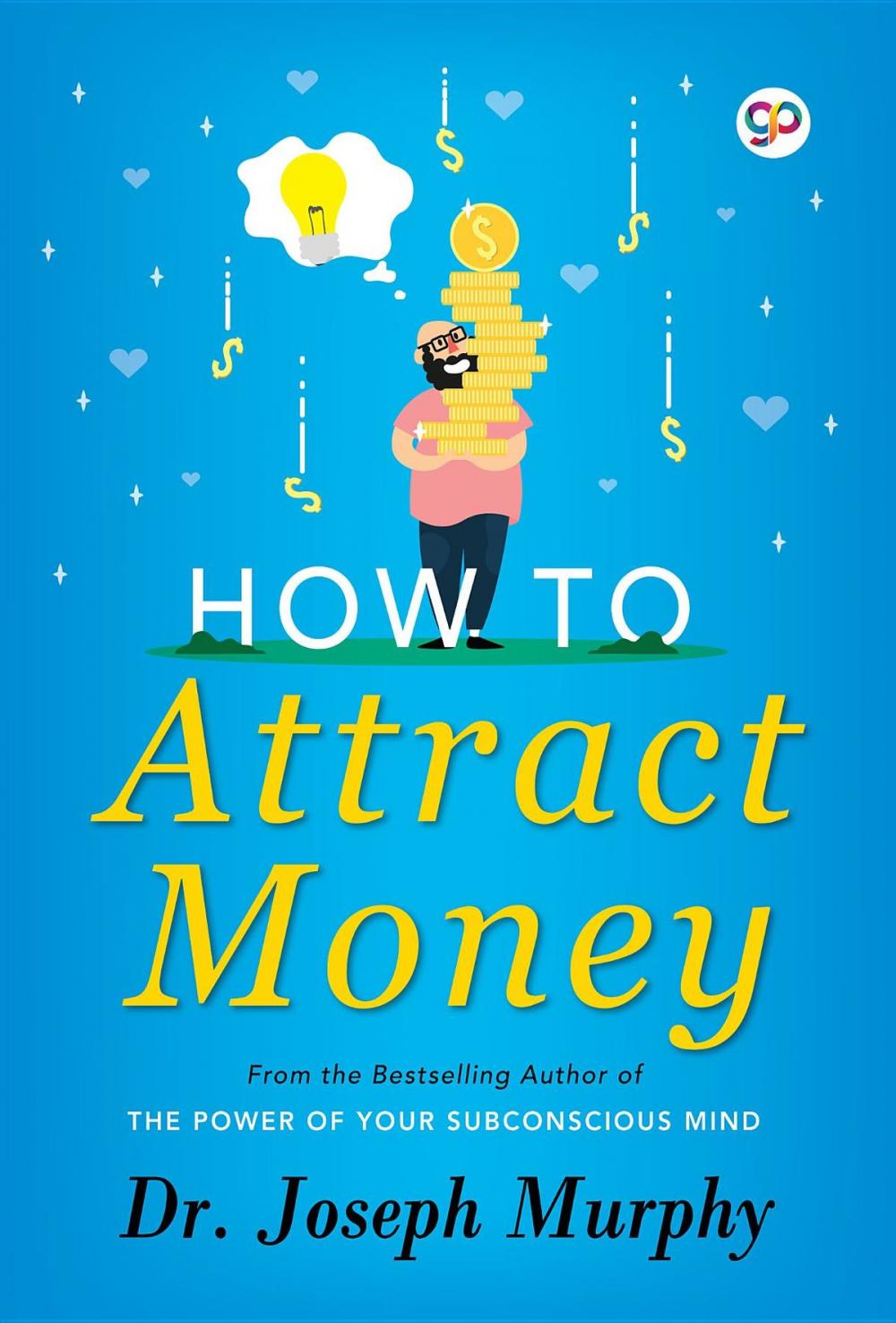 Big bigCover of How to Attract Money by Joseph Murphy