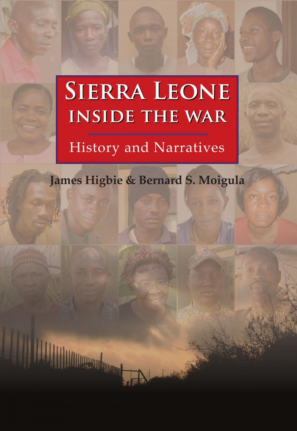 Big bigCover of Sierra Leone: Inside the War - History and Narratives