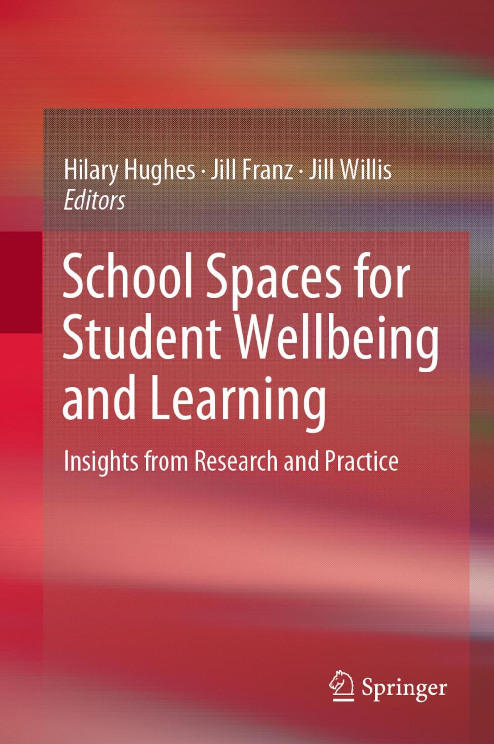 Big bigCover of School Spaces for Student Wellbeing and Learning