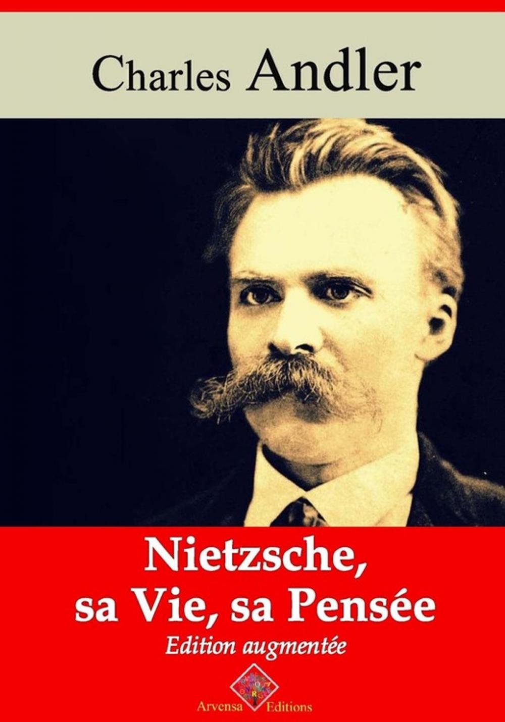 Big bigCover of Nietzsche, sa vie et sa pensée – suivi d'annexes