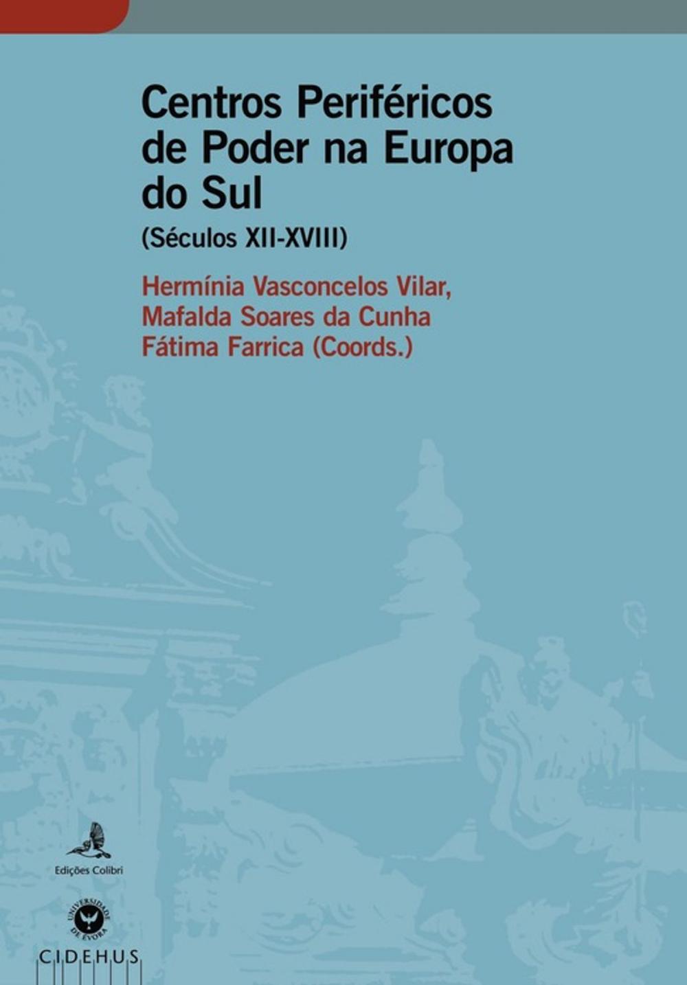 Big bigCover of Centros Periféricos de Poder na Europa do Sul (Sécs. XII - XVIII)