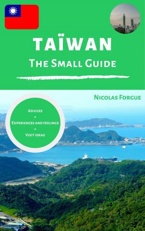 Cover of the book Taiwan the small guide by TRAVELER Luxe 旅人誌 編輯室