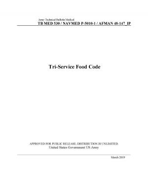 Book cover of Army Technical Bulletin Medical TB MED 530 / NAVMED P-5010-1 / AFMAN 48-147_IP Tri-Service Food Code March 2019