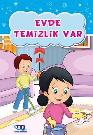 Cover of the book Evde Temizlik Var by Zafer İşçi