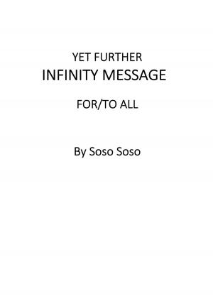 Book cover of Yet Further Infinity Message For/To All