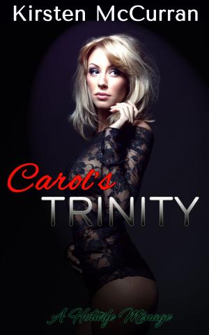 Cover of the book Carol's Trinity: A Hotwife Menage by P. LeZure