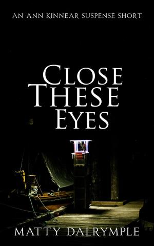 Cover of Close These Eyes