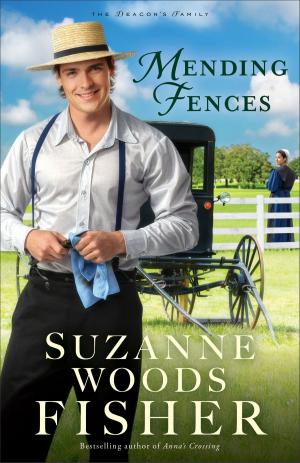 Cover of the book Mending Fences (The Deacon's Family Book #1) by Maggie Brendan