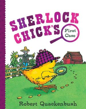 Cover of the book Sherlock Chick's First Case by R.L. Stine