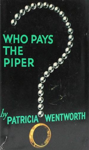 Cover of the book Who Pays the Piper? by Hugh Lofting