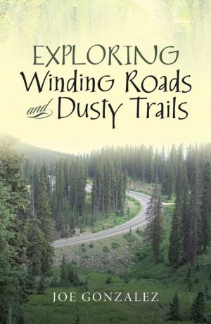 Book cover of Exploring Winding Roads and Dusty Trails