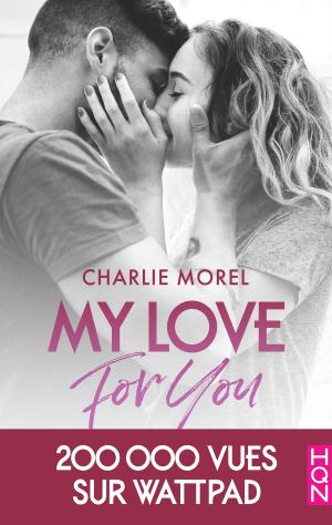 Cover of the book My Love for You by Cara Connelly