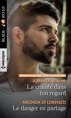 Cover of the book La crainte dans ton regard - Le danger en partage by Carolyn Zane