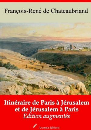 Cover of the book Itinéraire de Paris à Jérusalem et de Jérusalem à Paris – suivi d'annexes by Jake Heilbrunn