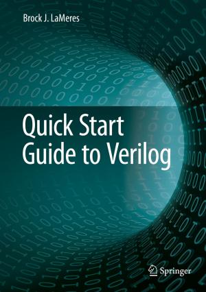 Cover of the book Quick Start Guide to Verilog by Iván D. Díaz-Rodríguez, Sangjin Han, Shankar P. Bhattacharyya