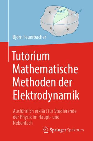 Cover of the book Tutorium Mathematische Methoden der Elektrodynamik by Prasanta Sahoo, Tapan Barman, J. Paulo Davim