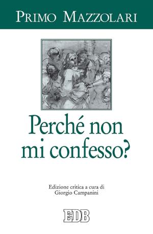 bigCover of the book Perché non mi confesso? by 