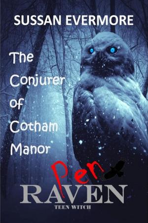 Book cover of Pen Raven The Conjurer of Cotham Manor