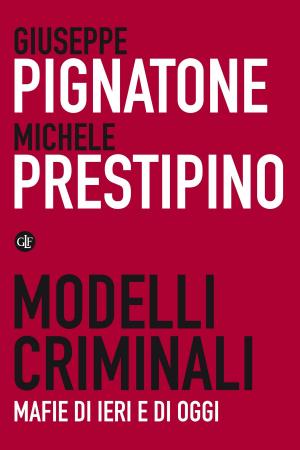 Cover of the book Modelli criminali by Nicolao Merker