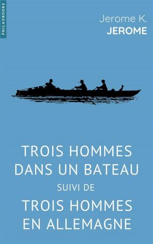 Cover of the book Trois hommes dans un bateau by Sarah Bernhardt