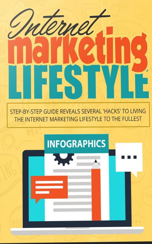 Cover of the book Internet Marketing Lifestyle by John Hawkins, John Hawkins
