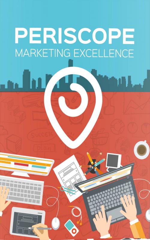 Cover of the book Periscope Marketing Excellence by John Hawkins, John Hawkins