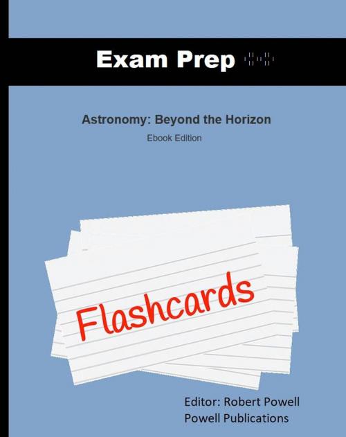 Cover of the book Flash Cards, Astronomy: Beyond the Horizon by Robert Powell, Powell Publications