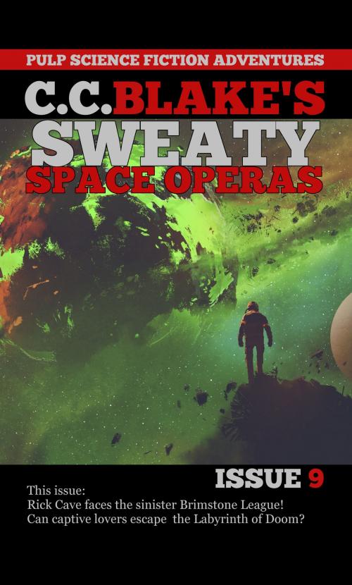 Cover of the book C. C. Blake's Sweaty Space Operas, Issue 9 by C. C. Blake, Twice Told Tales Press