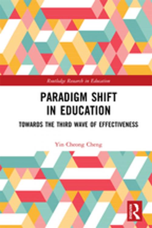 Cover of the book Paradigm Shift in Education by Yin Cheong Cheng, Taylor and Francis