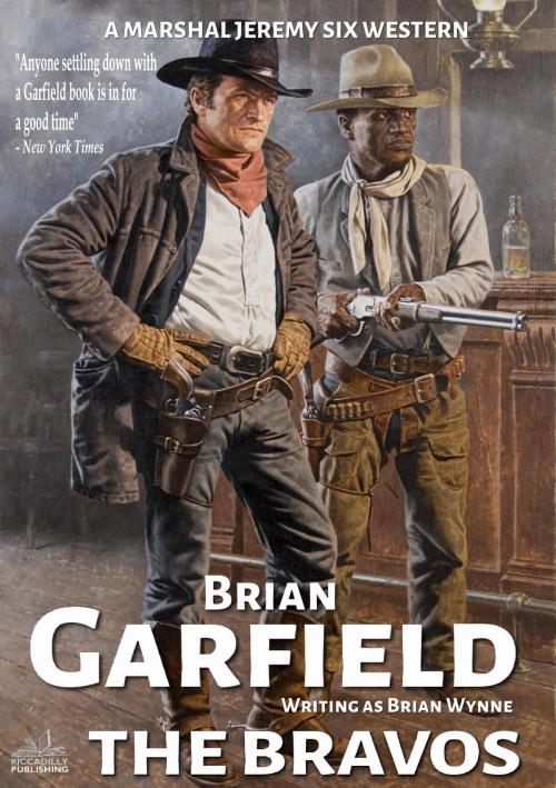 Cover of the book Marshal Jeremy Six #3: The Bravos by Brian Garfield, Piccadilly