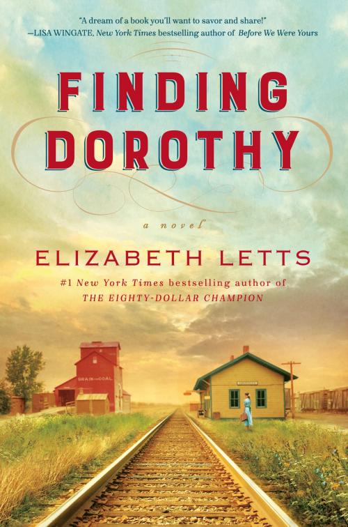 Cover of the book Finding Dorothy by Elizabeth Letts, Random House Publishing Group