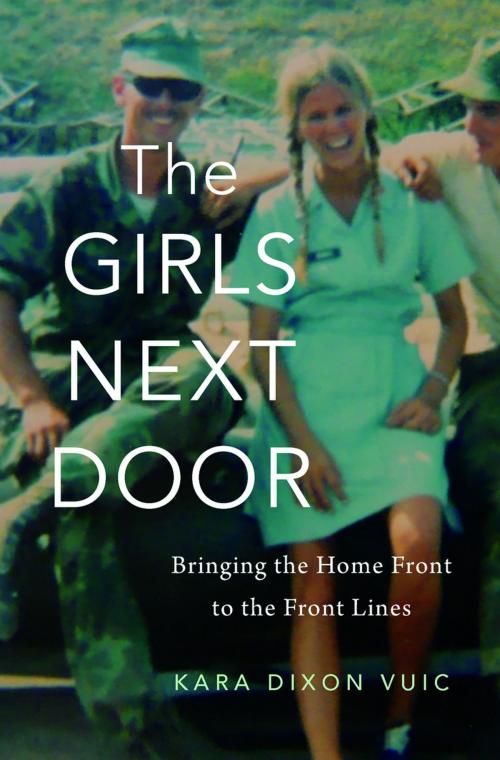 Cover of the book The Girls Next Door by Kara Dixon Vuic, Harvard University Press