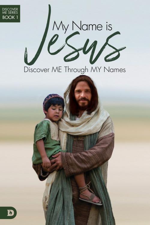 Cover of the book My Name is Jesus by Elmer Towns, Destiny Image, Inc.