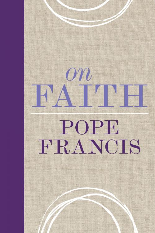 Cover of the book On Faith by Pope Francis, Loyola Press