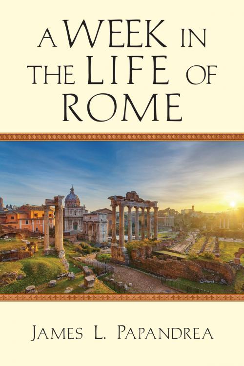 Cover of the book A Week in the Life of Rome by James L. Papandrea, IVP Academic