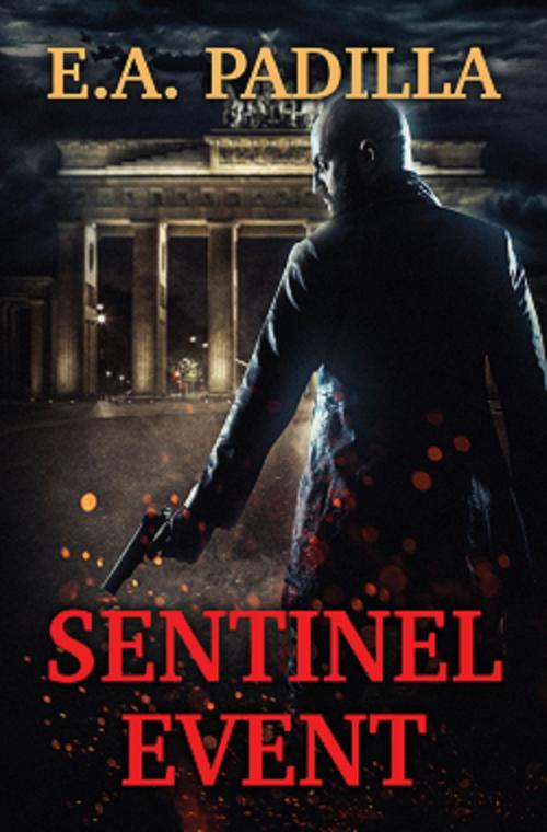Cover of the book Sentinel Event by E.A. Padilla, E.A. Padilla