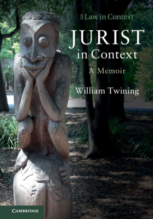 Cover of the book Jurist in Context by William Twining, Cambridge University Press