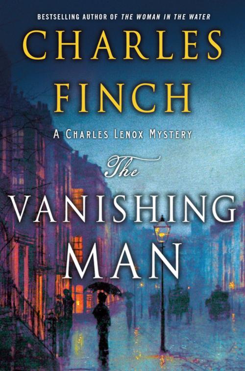 Cover of the book The Vanishing Man by Charles Finch, St. Martin's Press