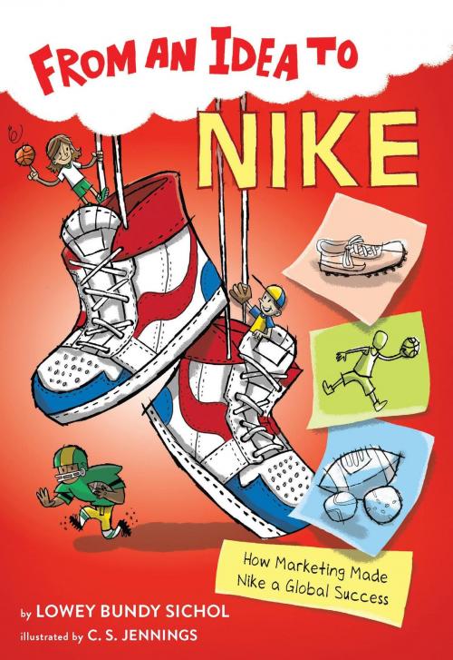 Cover of the book From an Idea to Nike by Lowey Bundy Sichol, HMH Books