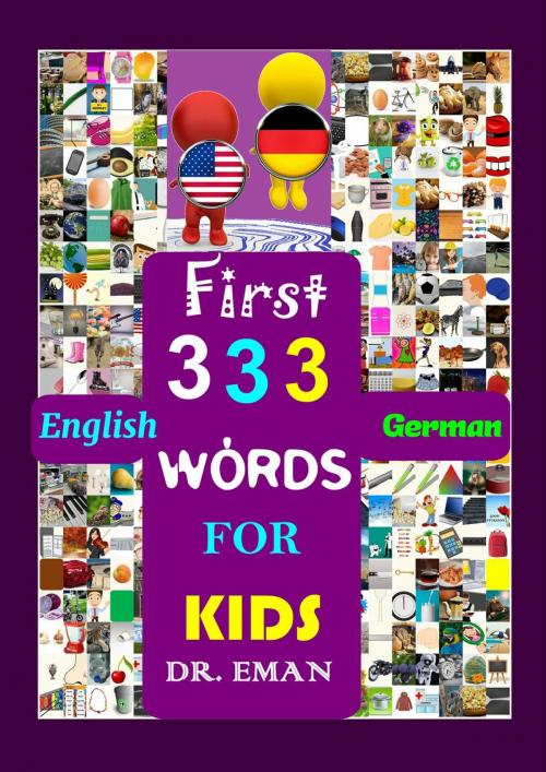 Cover of the book First 333 English German Words for Kids by DR. EMAN, CREATIVE KIDS