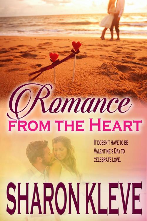 Cover of the book Romance from the Heart by Sharon Kleve, Sharon Kleve