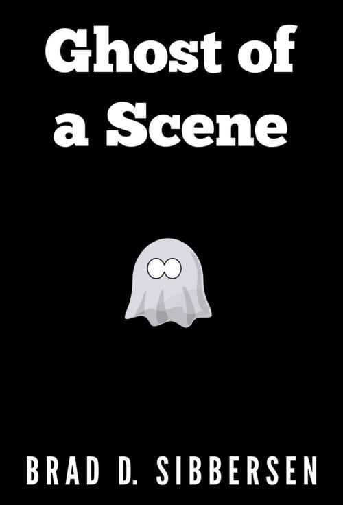 Cover of the book Ghost of a Scene by Brad D. Sibbersen, Inept Concepts