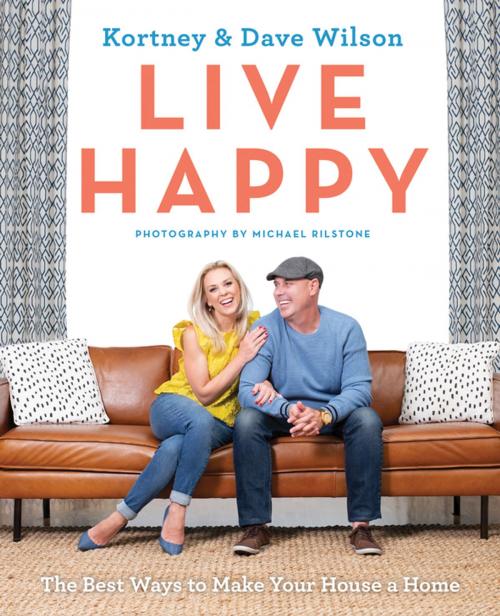 Cover of the book Live Happy by Kortney Wilson, Dave Wilson, Collins