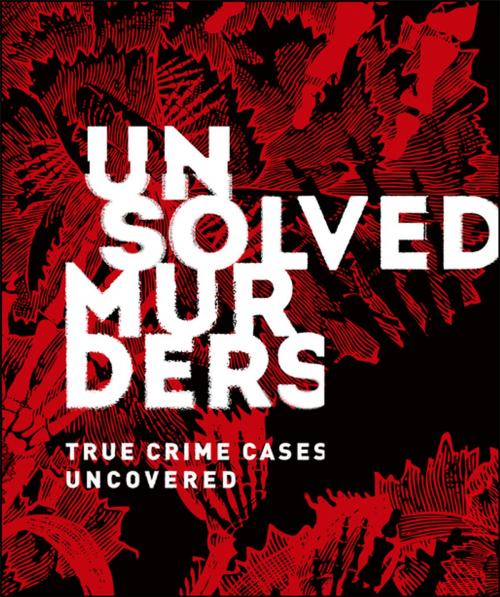 Cover of the book Unsolved Murders by Emily G. Thompson, Amber Hunt, DK Publishing