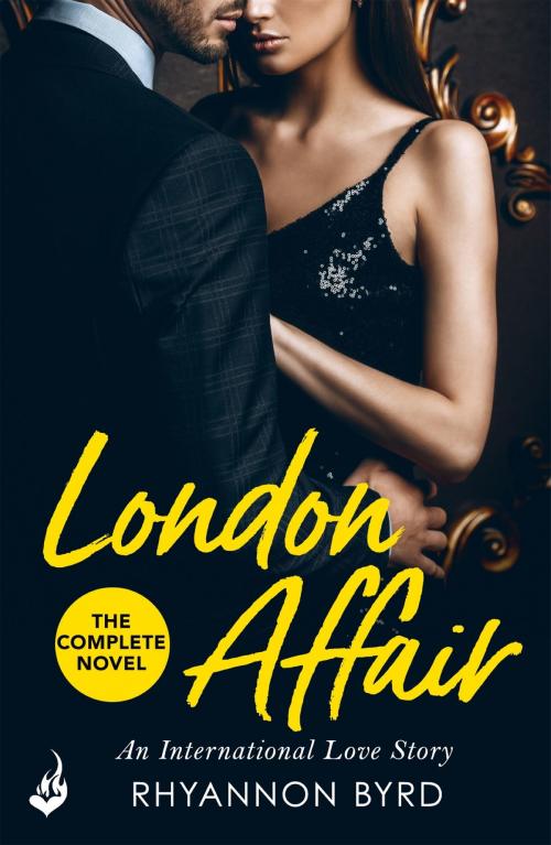 Cover of the book London Affair: An International Love Story by Rhyannon Byrd, Headline