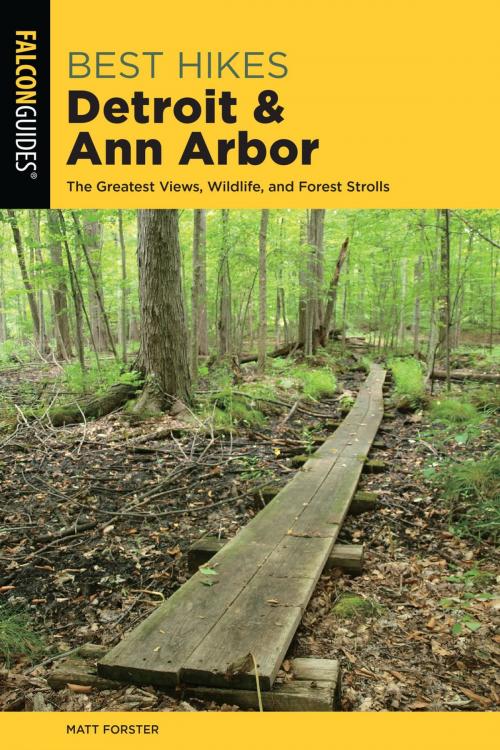 Cover of the book Best Hikes Detroit and Ann Arbor by Matt Forster, Falcon Guides