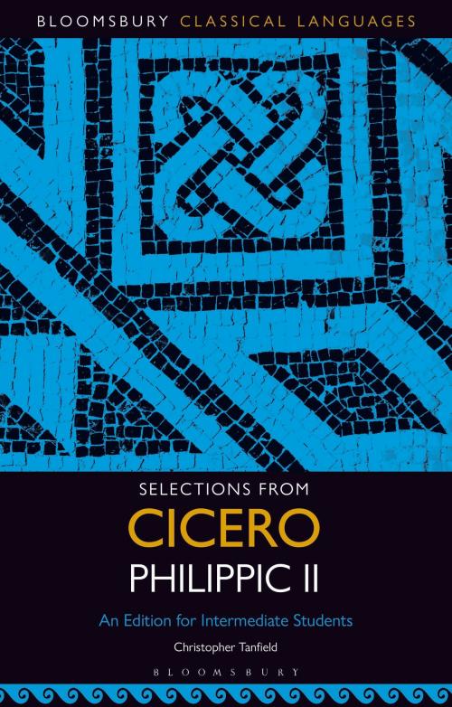 Cover of the book Selections from Cicero Philippic II by , Bloomsbury Publishing