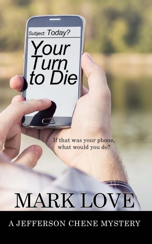 Cover of the book Your Turn to Die by Mark Love, The Wild Rose Press, Inc.