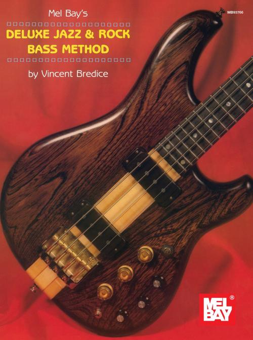 Cover of the book Deluxe Jazz & Rock Bass Method by Vincent Bredice, Mel Bay Publications, Inc.